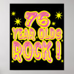 76 Year Olds Rock! (Pink) Poster Print