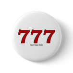 777 PINBACK BUTTONS