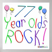 77 Year Olds Rock ! Posters