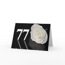 77th Birthday Card with a classic white rose