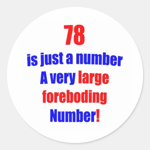 78 Is just a number Stickers