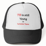 79 Tortoise Years Trucker Hats