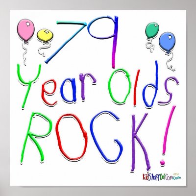 79 Year Olds Rock ! Posters by BirthdaysRock