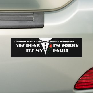 7 Words For A Long and Happy Marriage Bumper Stickers