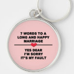 7 Words For A Long and Happy Marriage Key Chains