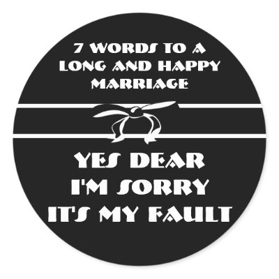 7 Words For A Long and Happy Marriage Round Sticker by samack
