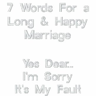 7 Words For a Long & Happy Marriage, Yes Dear-Tee embroideredshirt