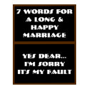 7 Words To A Long And Happy Marriage - Poster posters by samack 7 Words To A Long And Happy Marriage - Poster posters