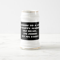 7 Words To A Long And Happy Marriage -Stein mugs