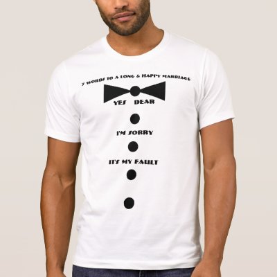 7 Words To A Long &amp; Happy Marriage Tee Shirt