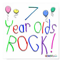 7 Year Olds Rock ! posters by BirthdaysRock 7 Year Olds Rock ! posters