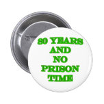 80 and no prison time button