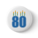 80 Birthday Candles (Blue / Green) Pinback Button
