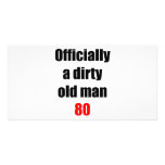 80  Dirty Old Man Personalized Photo Card