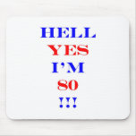 80 Hell yes Mousepad