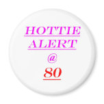 80 Hottie Alert Refrigerator Magnets