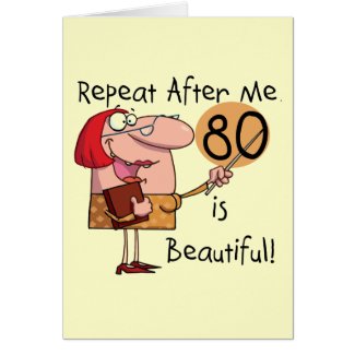 80 is Beautiful t-shirts and Gifts Cards