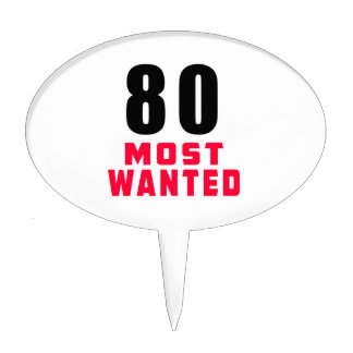 80 Most Wanted Funny Birthday Design Cake Topper