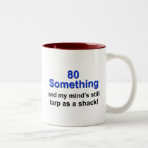 80 Something... mugs