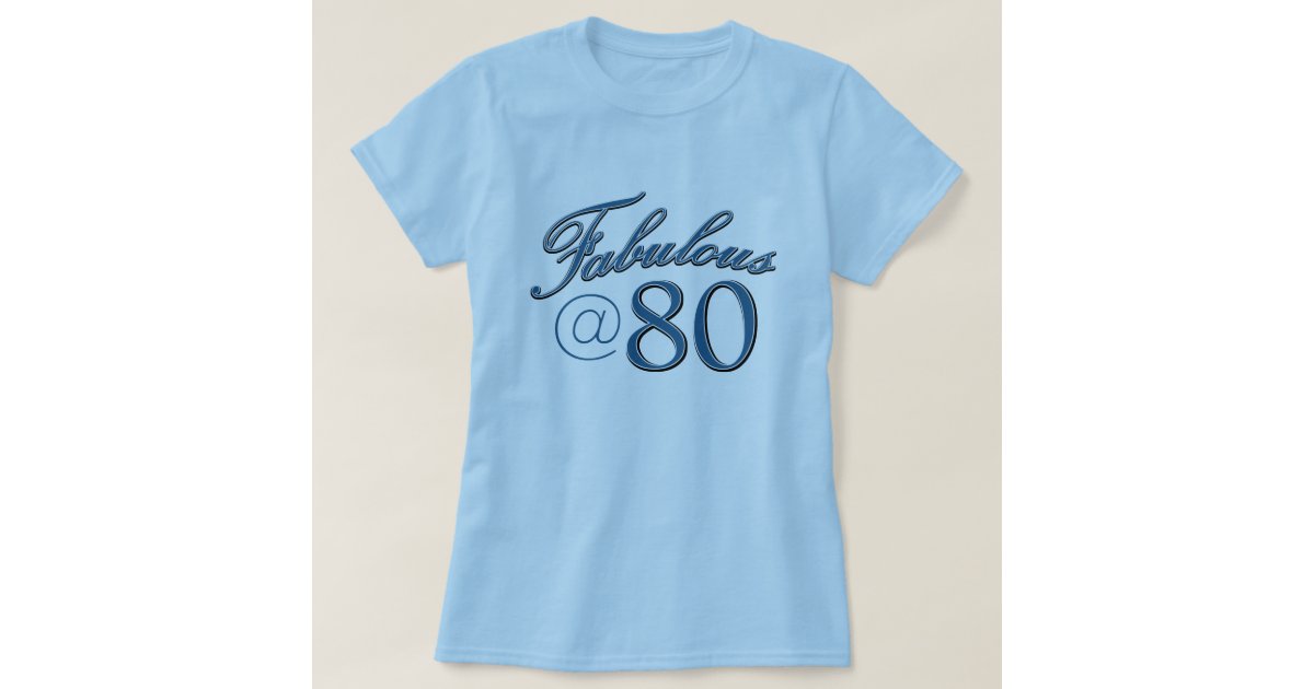 80 year old birthday designs T-Shirt Zazzle