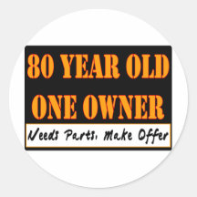 80 Year Old, One Owner - Needs Parts, Make Offer Sticker