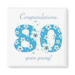 80 years young birthday congratulations magnet