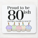 80ish Birthday Mousepad