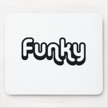 80's catch phase funky on gifts mousepads