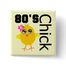 80's Chick Pinback Buttons