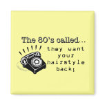 80's Hairstyles Magnet