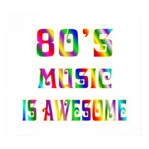 80s Music is Awsome Poster posters by TLArnold6 80s Music is Awsome Poster posters