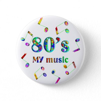 80s Music Lover buttons