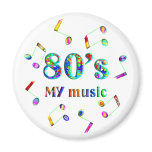 80s Music Lover Fridge Magnet