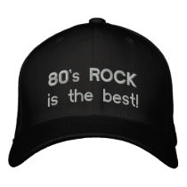 80's Rock is the best Hat-2 embroidered hats