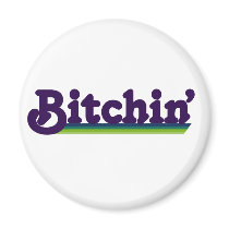 80's slang Bitchin Magnet