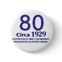 80th birthday gifts for sale buttons by 50thbirthdaygifts 80th birthday gifts for sale buttons