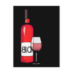 80th birthday or anniversary : wine bottle & glass postcard