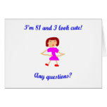 81  I'm 81 and I look cute! Card