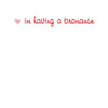 82axnpw, im having a bromance t-shirts