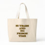 83 No prison time Tote Bags