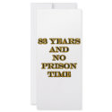 83 No prison time rack cards
