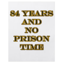 84 No prison time flyers by oddballbirthdays3 84 No prison time flyers