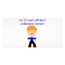 85 Don't understand women Personalized Photo Card