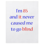 85 Never gone blind flyers