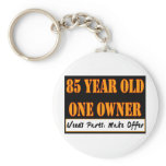 85 Year Old, One Owner - Needs Parts, Make Offer Key Chain