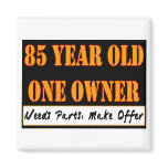 85 Year Old, One Owner - Needs Parts, Make Offer Refrigerator Magnet