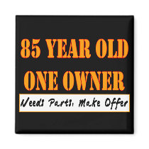 85 Year Old, One Owner - Needs Parts, Make Offer Magnet