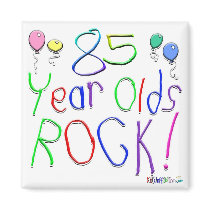 85 Year Olds Rock ! magnets