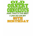 85th Birthday T-shirts and Gifts by birthday_gifts 85th Birthday T-shirts and Gifts