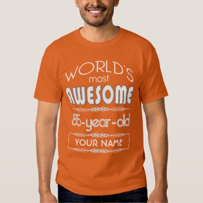 85th Birthday Worlds Best Fabulous Flame Orange Shirt